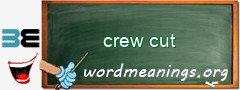 WordMeaning blackboard for crew cut